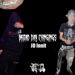 JD - broad day chingings