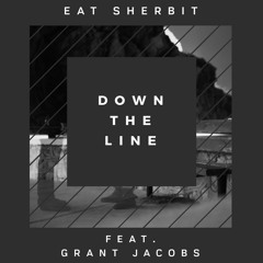 Down The Line Feat. Grant Jacobs