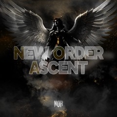 NEW ORDER ASCENT [NOA]