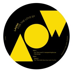 Lavan / For The Love EP Lavan / For The Love EP