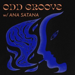 Odd Groove w/ Cocco Mio & Ana Satana - 10th February 2023