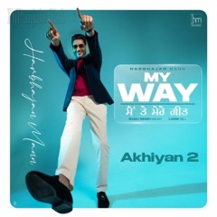 Akhiyan 2 | Harbhajan Mann