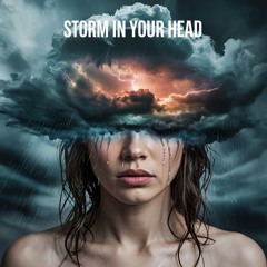 Storm in Your Head