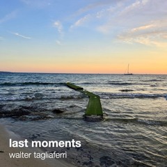 last moments