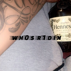 whOs r1din?