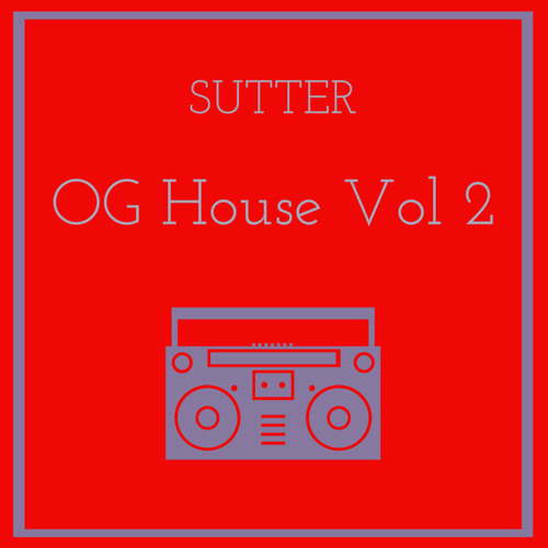 Sutter - OG House Vol 2