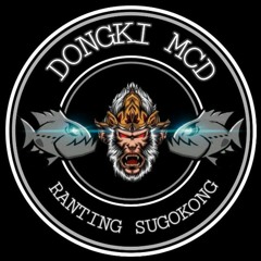 Special Song -DONGKI MCD(ranting sugokong)bergetar!!! new 2024