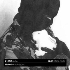 MUTED avec V3N3C3NT - 02/05