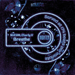 MÆDM, Charly V - Breathe [High Tea Music]