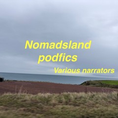 Nomadsland Podfics