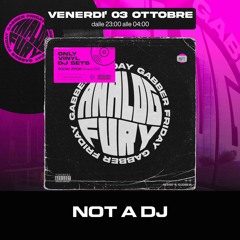 03/10/25 - Not a DJ at Analog Fury - Social Room - Brescia