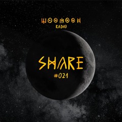 Share | Woomoon Radio #021 | Tulum'24