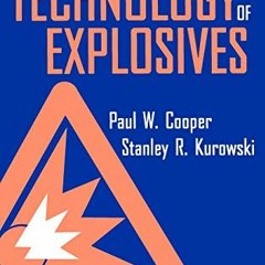 [Free] EBOOK 💏 Introduction to the Technology of Explosives by  Paul W. Cooper &  St