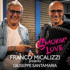 Smokin' Love (feat. Giuseppe Santamaria)