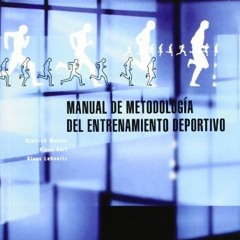 Get PDF Manual de metodologia del entrenamiento deportivo (Spanish Edition) by  Dietrich Martin,Klau