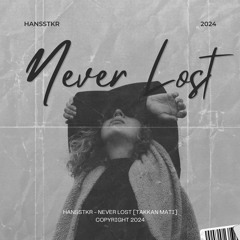 Never Lost [Takkan Mati]