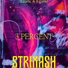 3 PERCENT (StrixAsh Edit)