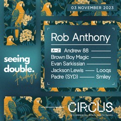 ROB ANTHONY @ Seeing Double Fridays | 03.11.2023