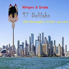 WHSPRS & DRAKE - 17 DELILAHS (w/ fearozzles + Lorde & JOJO SIWA)