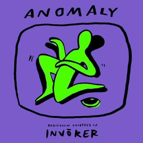 Anomaly Radio Show Courtesy Of Invōker 08.03.2022
