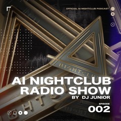 Ai RADIO SHOW #2 : DJ JUNIOR