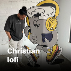 Christian LoFi & Chill