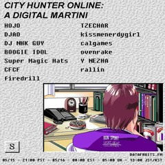 DJ NHK GUY - City Hunter Online: A Digital Martini - 05162020