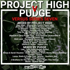 Versus Series Seven: Project High Vs Pudge