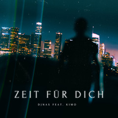 DJ Nax feat. Kimo - Zeit für dich