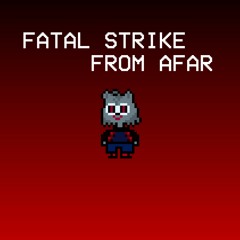 Fatal Strike From Afar (Self-Insert Megalo Strike Back)
