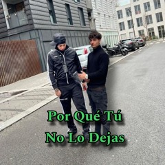 Por Que Tu No Lo Dejas