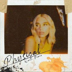 Dua Lipa - Physical (Woeti Remix)