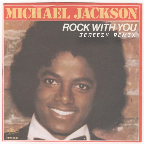 Stream Michael Jackson - Rock With You [Jereezy Remix] by jereezy