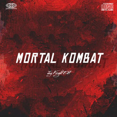 MORTAL KOMBAT (Jay Knight Edit)