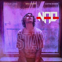 The Kid LAROI, Justin Bieber - Stay (Nao Remix)"Buy = Free DL"