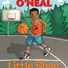 View EBOOK ✅ Little Shaq by  Shaquille O'Neal &  Theodore Taylor III [KINDLE PDF EBOO