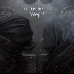 Aleph -Corpus Replica