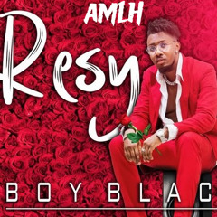 Boy Black - Resy (AMLH Remix)#2k18_STYLE