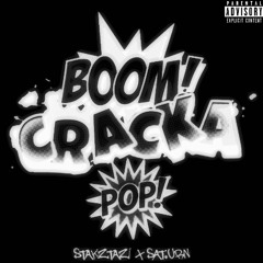 BoomCrackaPop! (ft. $aturn)
