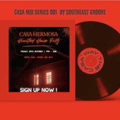 Casa Hermosa Halloween Promo Mix By SouthEast Groove. (The Haunted House Party)