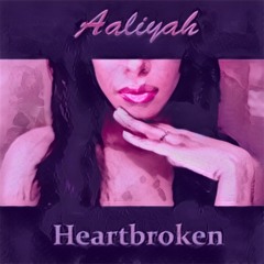 Aaliyah - HeartBroken (Chopped and Freaked)