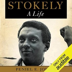 ( qCi ) Stokely: A Life by  Peniel E. Joseph,Mirron Willis,Audible Studios ( UHf )