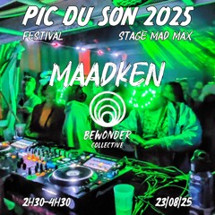 MadkeN @ Festival PIC DU SON 2025 - 23/08/25 - Dark minimal, Psy minimal & Psytechno