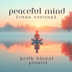 Peaceful Mind (Suno Version)