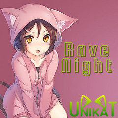 UniKat - Rave Night