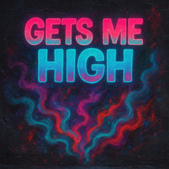 Get Me High