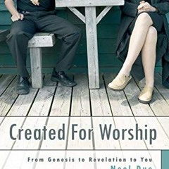 ( WKY ) Created for Worship: From Genesis to Revelation to You by  Noel Due ( Ety )