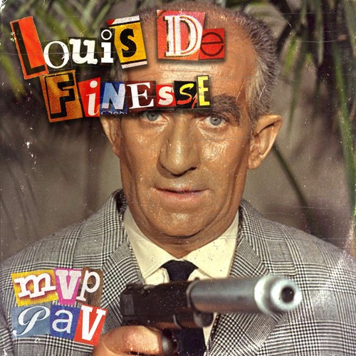 og PAV - Louis de Finesse