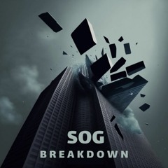 Break Down by SOG Prod. Morteh