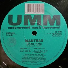 Mantras - Good Time (Bass In Dub) (1993)